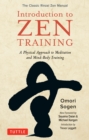 Introduction to Zen Training : A Physical Approach to Meditation and Mind-Body Training (The Classic Rinzai Zen Manual) - eBook