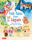 Folk Tales from Japan : Fables, Myths and Fairy Tales for Children - eBook