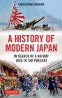 History of Modern Japan : In Search of a Nation: 1850 to the Present - eBook
