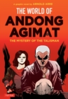 World of Andong Agimat : The Mystery of the Talisman - eBook