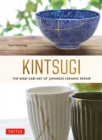 Kintsugi: The Wabi Sabi Art of Japanese Ceramic Repair - eBook