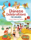 Chinese Celebrations for Children : Festivals, Holidays and Traditions - eBook