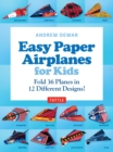 Easy Paper Airplanes for Kids Ebook : 12 Printable Paper Planes and folding instructions - eBook