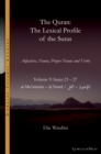 The Quran. The Lexical Profile of the Suras : Volume 9: Suras: 23-27: ???????? - ?????: al-Mu?minun - al-Naml - eBook