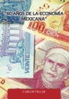 "60 Anos De La Economia Mexicana" - eBook