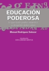 Educacion Poderosa : ...Lo Que Todo Padre, Maestro Y Dirigente Debe Saber - eBook