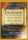 Los Antiguos Mensajes Del Profeta Isaias En Verdades Contemporaneas : Sesenta Y Nueve Meditaciones Matutinas - eBook