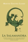 La Salamandra : Espiritu Elemental Del Fuego Que Permite El Renacimiento Y El Camino Hacia La Espiritualidad - eBook