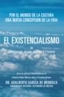 El Existencialismo En Kierkegaard, Dilthey, Heidegger Y Sartre - eBook