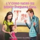 Y Como Nacen Los Bebes? Pregunta Sara. - eBook