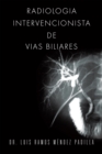 Radiologia Intervencionista De Vias Biliares - eBook