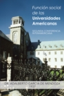 Funcion Social De Las Universidades Americanas : Segunda Conferencia Interamericana - eBook
