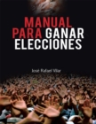 Manual Para Ganar Elecciones - eBook