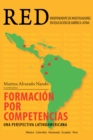 Formacion Por Competencias : Una Perspectiva Latinoamericana - eBook
