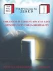 The Door Is Closing on the Last Opportunity for Immortality - eBook