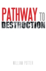 Pathway to Destruction - eBook