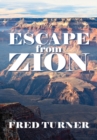 Escape from Zion : Mormon/Lds Zion - eBook