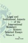 Legal and institutional Aspects of the international Monetary System: Two Volume Set - eBook