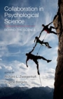 Collaboration in Psychological Science: Behind the Scenes : Behind the Scenes - Book