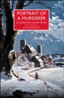 Portrait of a Murderer : A Christmas Crime Story - eBook