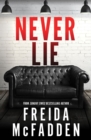 Never Lie : From the Sunday Times Bestselling Author of The Housemaid - Book