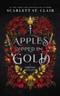 Apples Dipped in Gold : A Dark Fae Romance Adult Fantasy from the Author of Hades x Persephone - Book