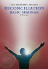 Reconciliation Basic Seminar: the Abrahamic Edition : The Abrahamic Edition - eBook