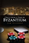 Once Upon a Time in Byzantium - eBook