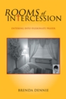 Rooms of Intercession : Entering into Passionate Prayer - eBook