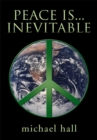Peace Is...Inevitable - eBook