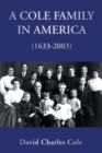 A Cole Family in America (1633-2003) - eBook