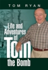 Life and Adventures of Tom the Bomb - eBook