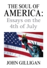 The Soul of America: Essays on the 4Th of July - eBook