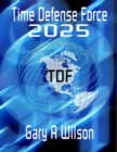 Time Defense Force: 2025 - eBook