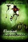 Elusive Enchantments (3 complete short stories) - eBook