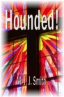 Hounded! A Reluctant Spiritual Journey - eBook