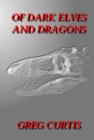Of Dark Elves And Dragons. - eBook