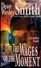 Wages of the Moment: A Jukebox Story - eBook