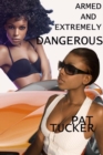 Armed and Extremely Dangerous - eBook