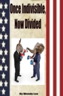 Once Indivisible, Now Divided - eBook