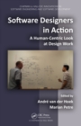 Software Designers in Action : A Human-Centric Look at Design Work - eBook