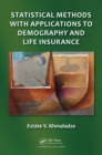 Statistical Methods with Applications to Demography and Life Insurance - eBook