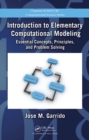 Introduction to Elementary Computational Modeling : Essential Concepts, Principles, and Problem Solving - eBook