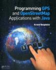 Programming GPS and OpenStreetMap Applications with Java : The RealObject Application Framework - eBook