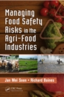Managing Food Safety Risks in the Agri-Food Industries - eBook