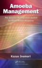 Amoeba Management : The Dynamic Management System for Rapid Market Response - eBook