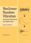 Nonlinear Random Vibration : Analytical Techniques and Applications - eBook