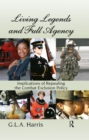Living Legends and Full Agency : Implications of Repealing the Combat Exclusion Policy - eBook