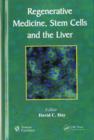 Regenerative Medicine, Stem Cells and the Liver - eBook