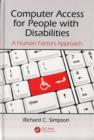 Computer Access for People with Disabilities : A Human Factors Approach - eBook